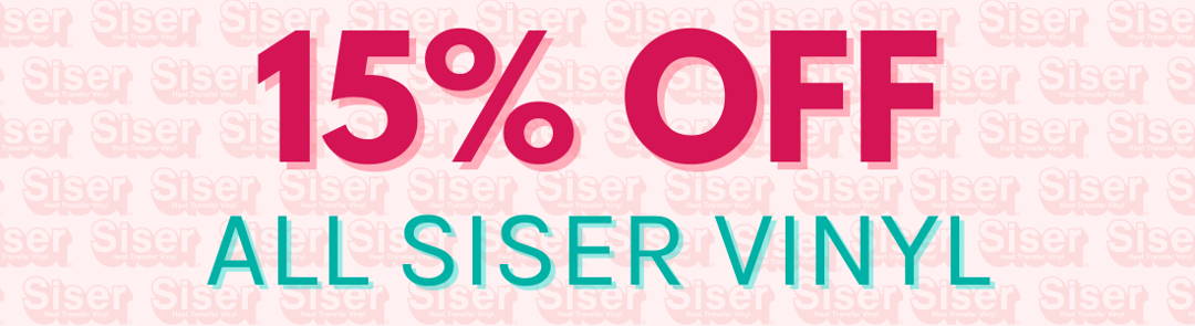 15% off all Siser vinyl